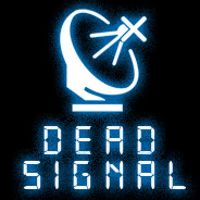 Dead Signal