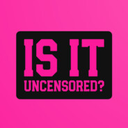 Is it Uncensored?