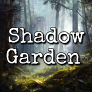 The Shadow Garden
