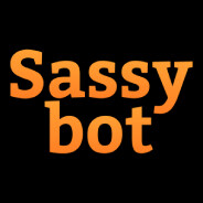 Sassybot